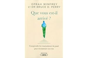 Que vous est-il arrivé ? (NON CLASSE) (French Edition)