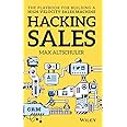 Hacking Sales: The Playbook for Building a High-Velocity Sales Machine