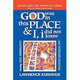 God Was in This Place & I, I Did Not Know―25th Anniversary Ed: Finding Self, Spirituality and Ultimate Meaning