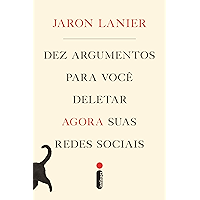 Dez argumentos para você deletar agora suas redes sociais (Portuguese Edition) book cover