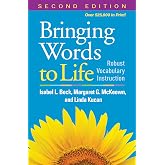 Bringing Words to Life: Robust Vocabulary Instruction