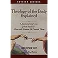 Theology of the Body Explained: A Commentary on John Paul II's Man and Woman He Created Them