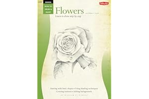 Drawing: Flowers: Learn to Draw Step-by-Step (How to Draw & Paint Book 255)