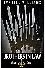 Brothers in Law Short Story Kindle Edition