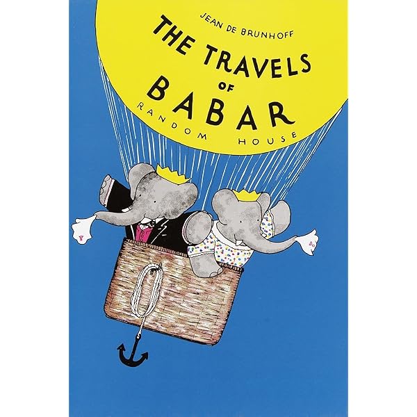 The Travels of Babar ジャン・ド・ブリュノフ著 The Travels of Babar (Babar Series): De Brunhoff, Jean