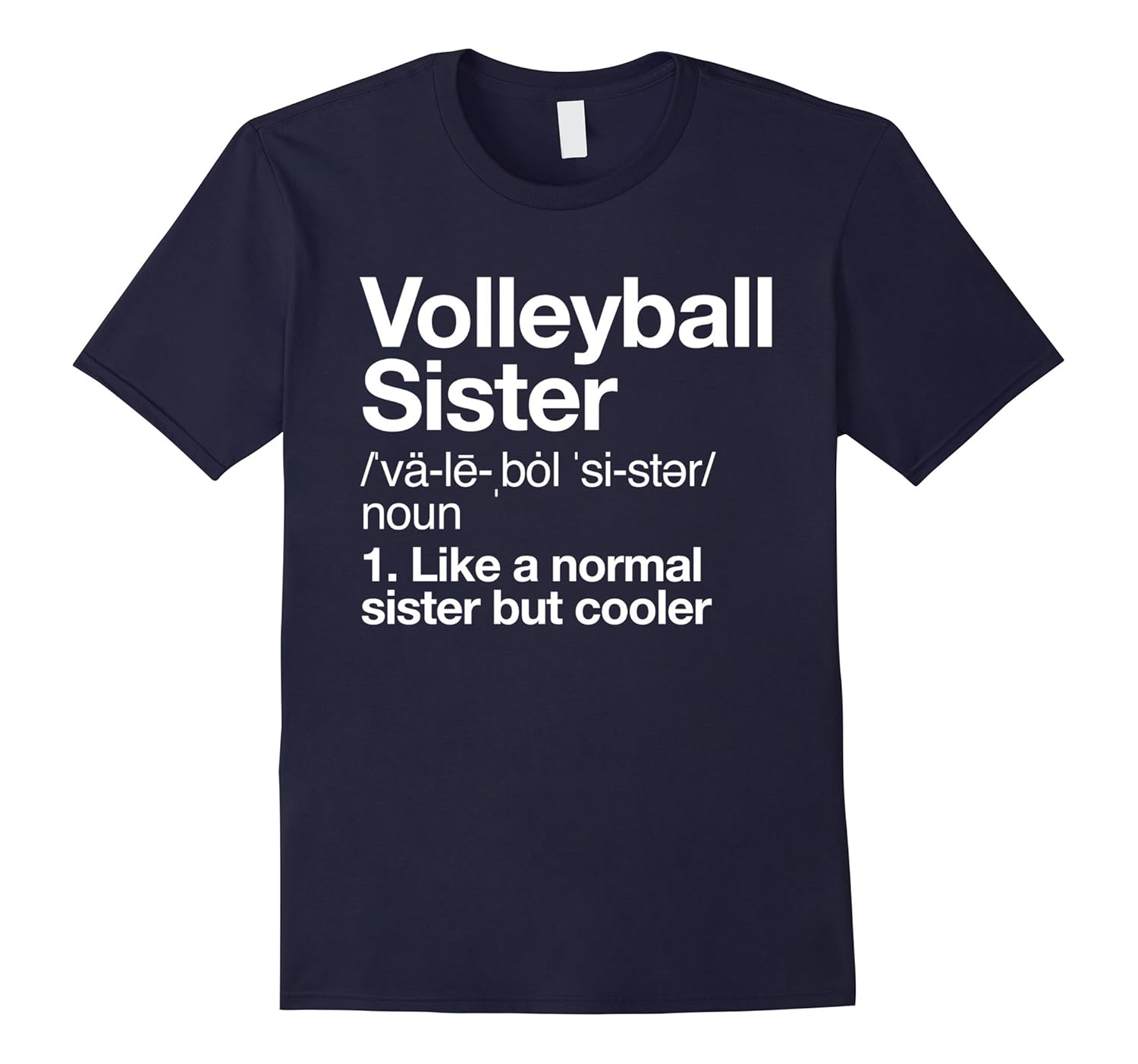 Volleyball Sister Definition T-shirt Funny Sports Tee-Rose