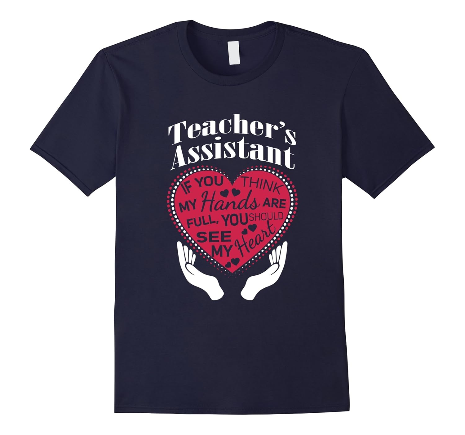 Teacher's Assistant T-Shirt Funny Gift For Teacher's Aide-ANZ