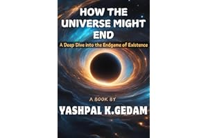 How The Universe Might End: A Deep Dive into the Endgame of Existence