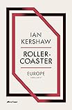 Roller-Coaster: Europe, 1950-2017