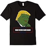 Donald Trump Pepe T-shirt - MAKE MEMES DANK AGAIN.