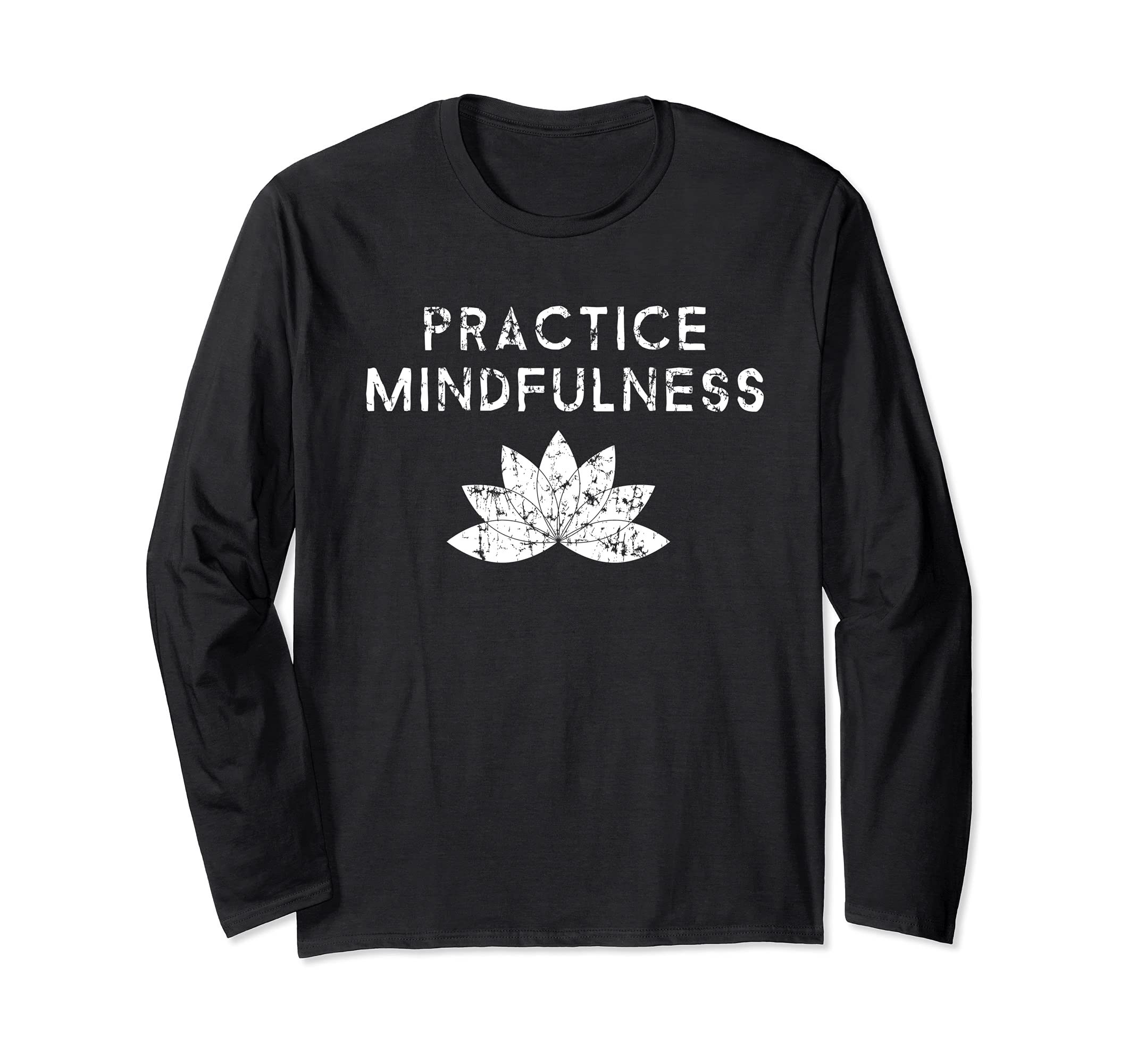 Practice Mindfulness With Lotus Flower Meditation Long Sleeve T-Shirt