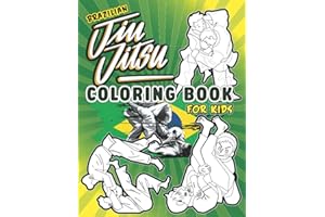 Brazilian Jiu Jitsu Coloring Book For Kids: A Fun Activity Book for BJJ, Karate, Taekwondo, Boxing or Martial Arts Lover Boys