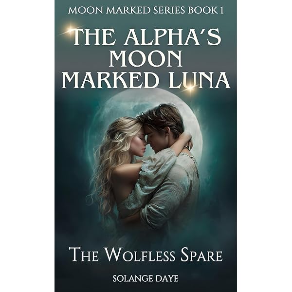 Amazon.com: The Alpha's Moon Marked Luna: The Miracle Mate (Moon
