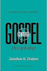 Gospel-Centered Discipleship Kindle Edition