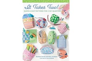 It Takes Two!: Quick & Easy Patterns for 2 Fat Quarters
