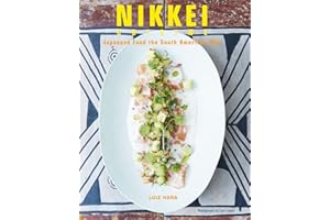 Nikkei Cuisine: Japanese Food the South American Way