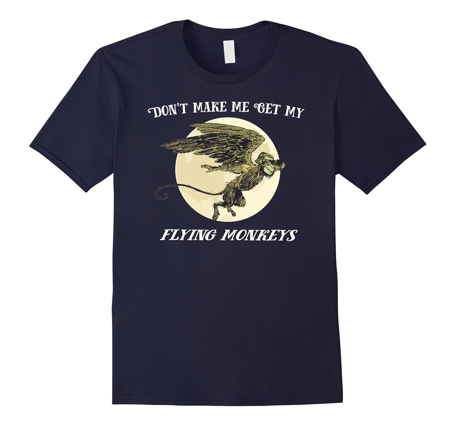 Dabbing Don't Make Me Call My Flying Monkeys T-Shirt-ANZ