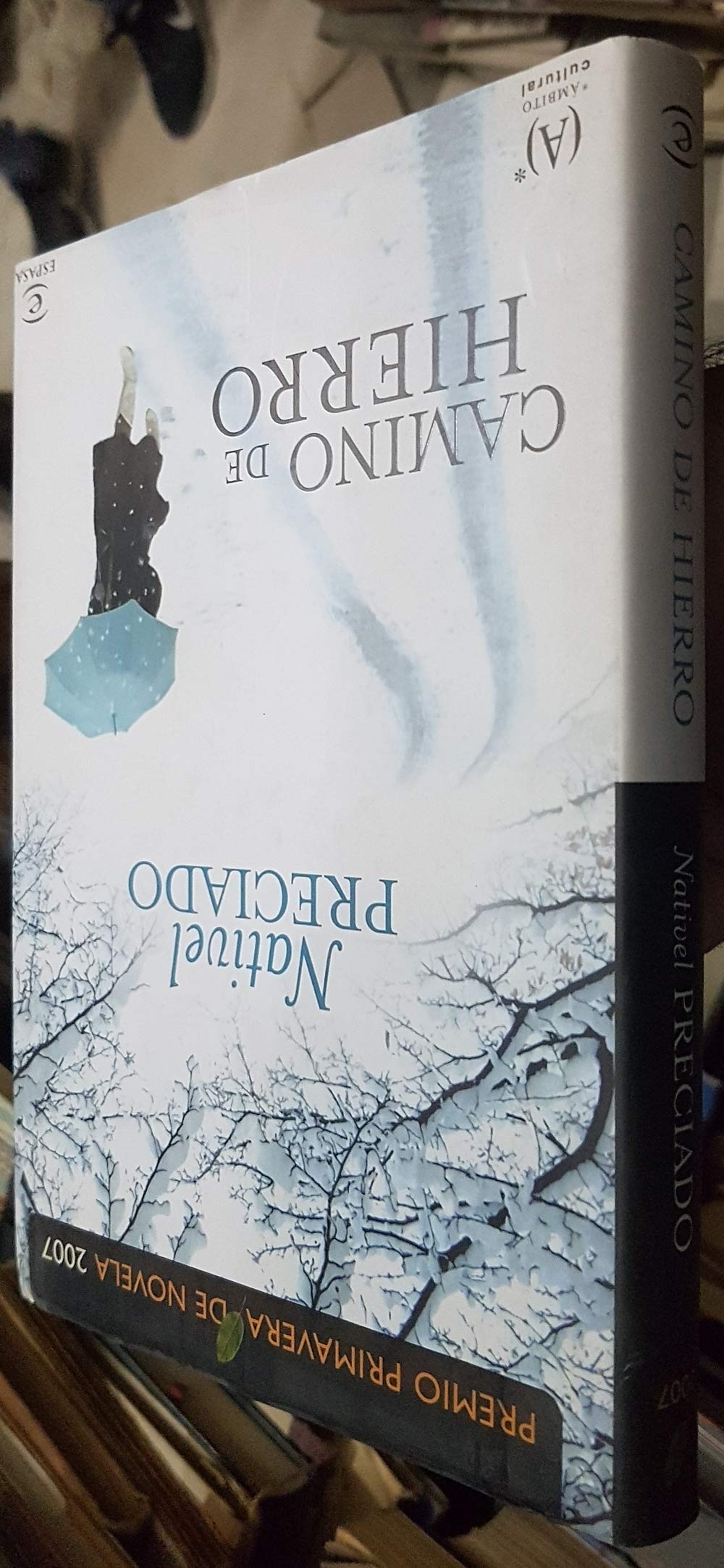 Espasa Camino de hierro (ESPASA NARRATIVA)