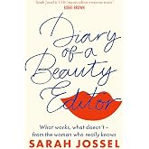 Diary of a Beauty Editor: What works, what doesn&rsquo;t &ndash; from the woman who really knows