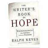 The Writer's Book of Hope: Getting from Frustration to Publication