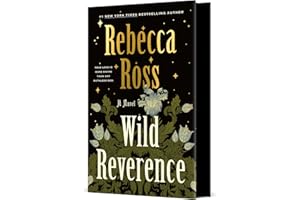 Wild Reverence: A Novel