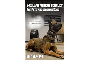 E-Collar Without Conflict : For Pets and Working Dogs