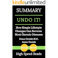 Summary: Undo It!: How Simple Lifestyle Changes Can Reverse Most Chronic Diseases book cover