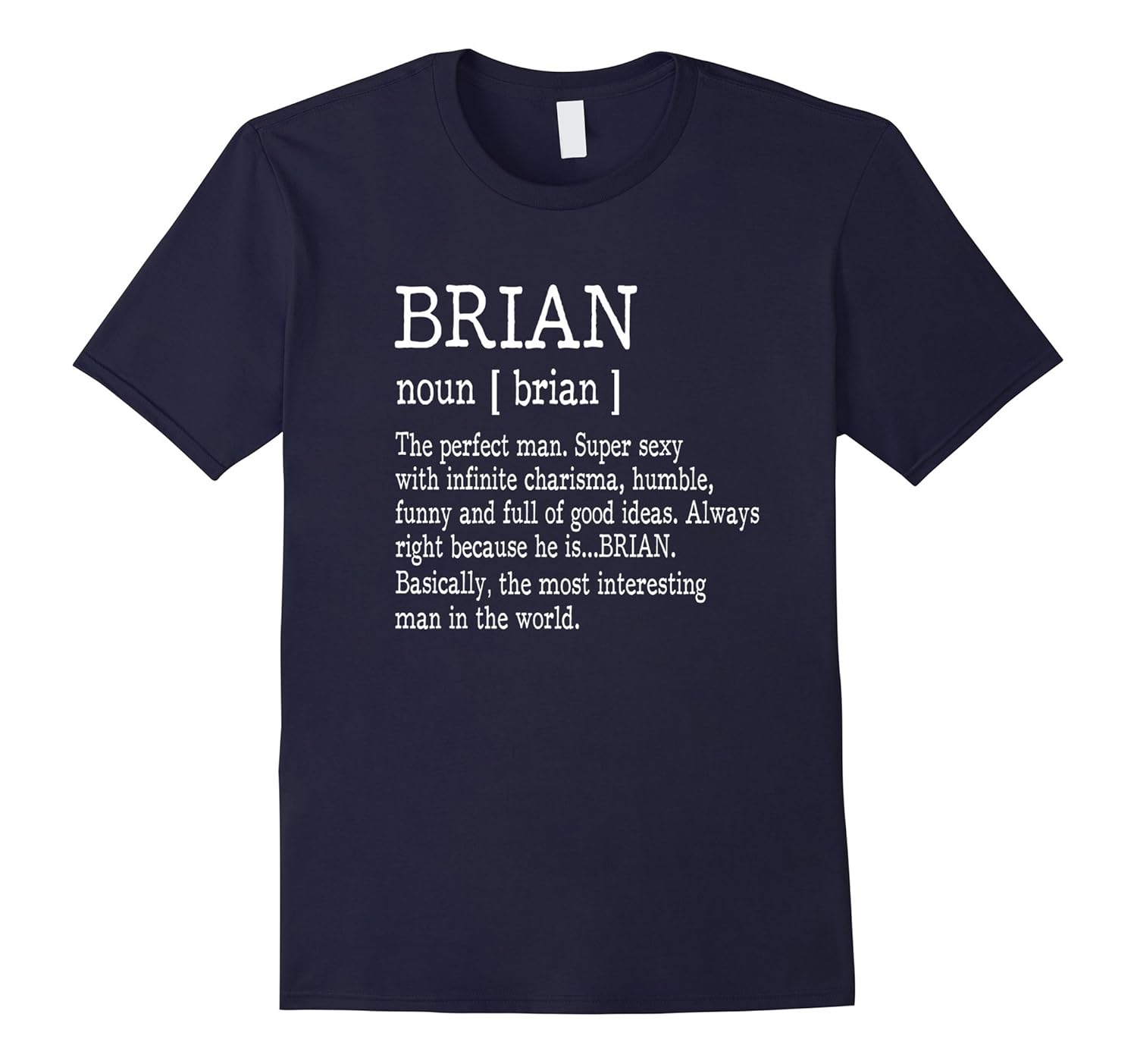 Adult Definition - First Name Brian Men T-Shirt Funny-Rose