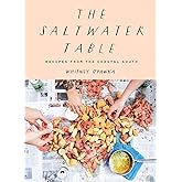 The Saltwater Table: Recipes from the Coastal South