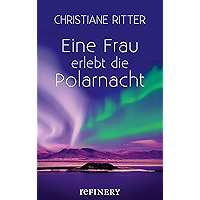 Eine Frau erlebt die Polarnacht (Ullstein Taschenbuch) (German Edition) book cover