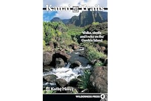 Kauai Trails: Walks strolls and treks on the Garden Island
