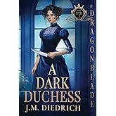 A Dark Duchess: Victorian Historical Romance (The Dark Dukes)