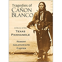 Tragedies of Cañon Blanco: A Story of the Texas Panhandle (1919) book cover