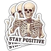 3Pcs Stay Positive Skeleton Sticker Funny Skeleton Skull Stay Positive Bumpers Stickers Inspirational Skull Sticker Stay Positive Skeleton Decal for Laptop Water Bottle Toolbox Phone Car 3"x3"