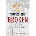 You're Not Broken: Dr. Rhoda's Guide to Strong Self Worth for AB/DLs