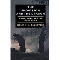The Snow Lion and the Dragon: China, Tibet, and the Dalai Lama book cover