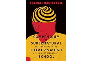 A Compendium of Supernatural Entities Found in the Government Girls Higher Secondary School