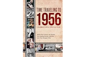 Time Traveling to 1956: Celebrating a Special Year