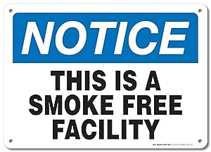 Notice This is A Smoke Free Facility Warning Sign - No Smoking On Property - 10