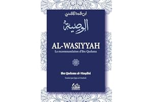 Al-Wassiyah: La recommandation d’Ibn Qudama (French Edition)