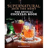 Supernatural: The Official Cocktail Book