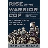 Rise of the Warrior Cop