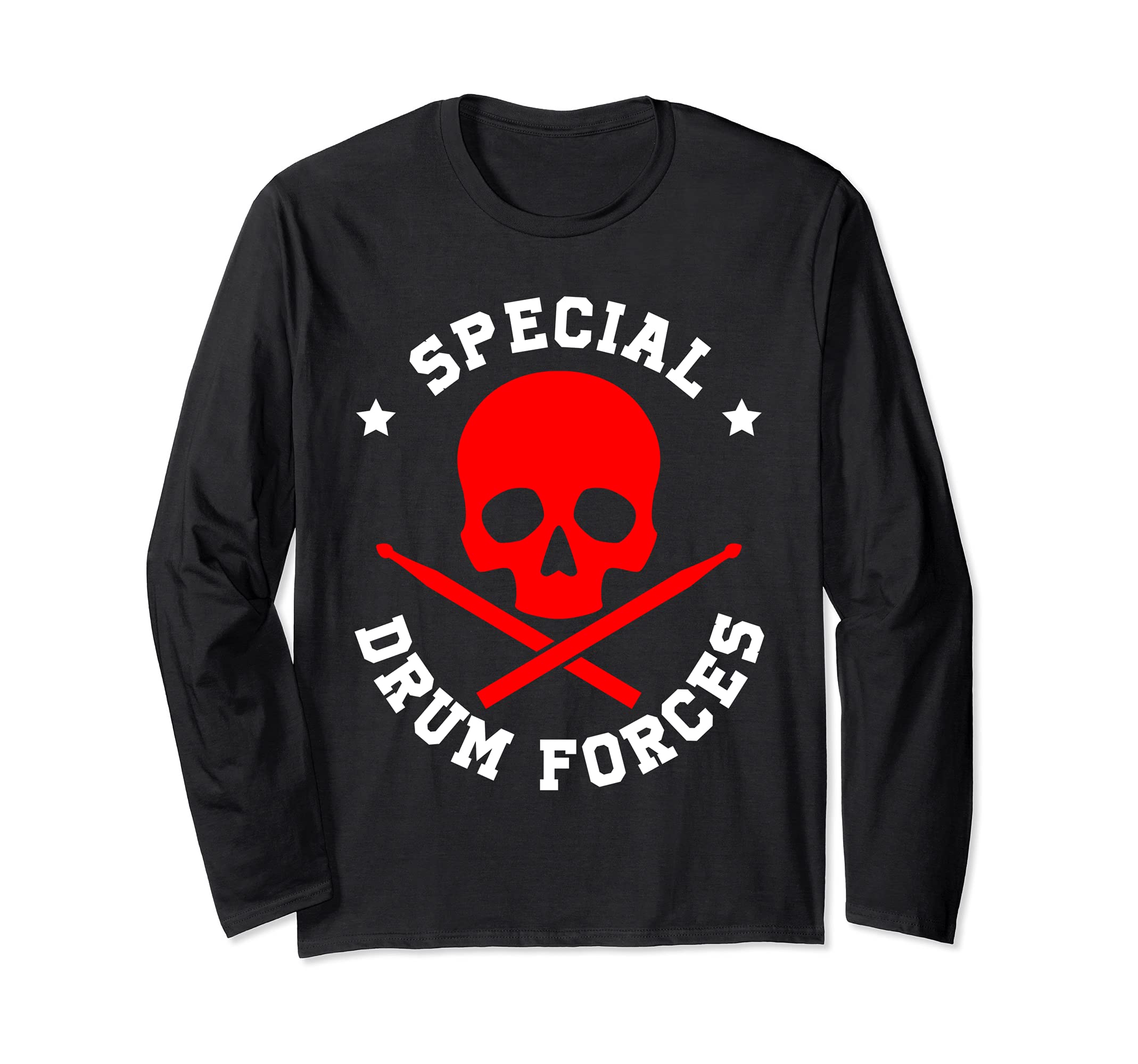 Special Drum Forces Musical Band Drums Drumming Drumsticks Long Sleeve T-Shirt