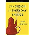 The Design of Everyday Things: Revised and Expanded Edition