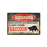 Vintage Raccoon Tin Sign,Warning This Property is