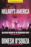Hillary's America: The Secret History of the Democratic Party