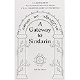 A Gateway to Sindarin: A Grammar of an Elvish... by Salo, David