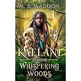 Kaelani and the Whispering Woods