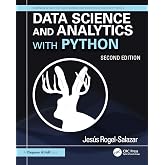 Data Science and Analytics with Python (Chapman & Hall/CRC Data Mining and Knowledge Discovery Series)