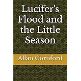 Lucifer's Flood and the Little Season